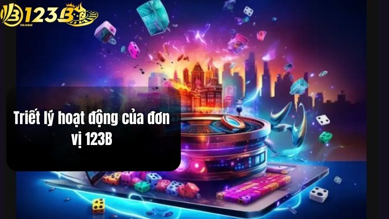 Triết lý hoạt động của đơn vị 123B